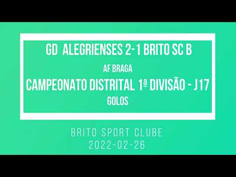 2022-02-26 GD Alegrienses 2-1 Brito SC B - golos