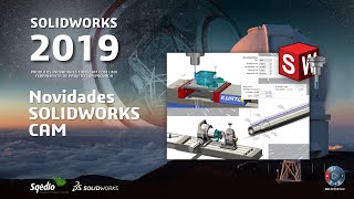 Novidades SOLIDWORKS CAM 2019