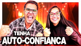 [GARANTIDO] Como ter Autoconfiana em 12 passos RPIDOS para ser mais CONFIANTE (Comprovado)