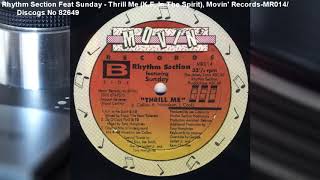 Rhythm Section Feat Sunday - Thrill Me (K.F.  In The Spirit) (1991)