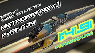 Wipeout omega collection Time trial Metropia reverse Phantom class 1:41.91