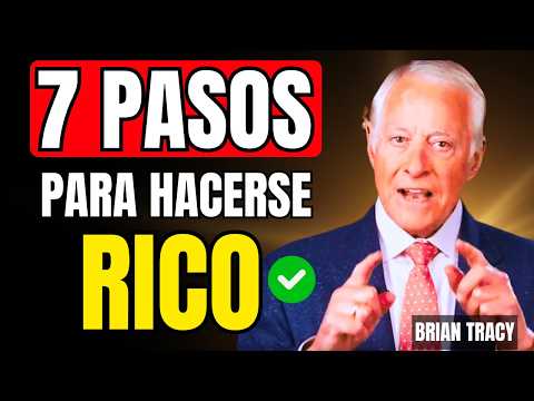 ✅"Hacerse rico es fácil" PRUEBA ESTOS 7 PASOS ¡Te servirán por el resto de tu vida! - Brian Tracy