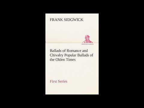 Ballads of Romance and Chivalry Popular Ballads of the Olden Times - First Series by First Series — free full audiobook