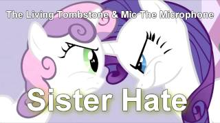 Song - Sister Hate feat. Mic The Microphone