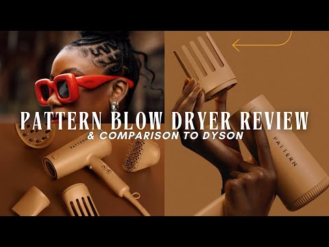 Pattern Blow Dryer Review & Comparison to the Dyson on...