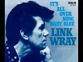 Link Wray - It's All Over Now Baby Blue (1979) [Bob Dylan Cover]