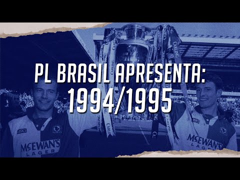 PL BRASIL APRESENTA | TEMPORADA 94-95