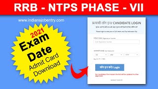 RRB NTPC 2021 Phase VII Exam City & Date Check  , Admit Card #indiansjobentry