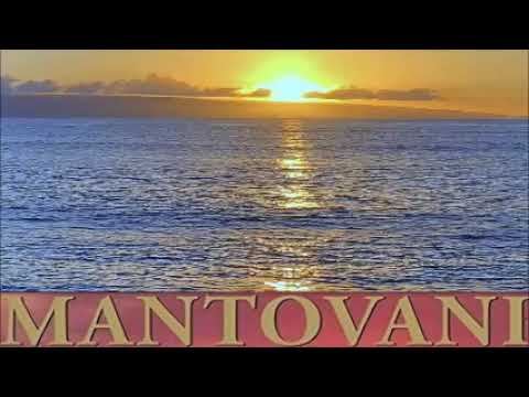 Mantovani - alternative link - https://youtu.be/fA34Eodffmk