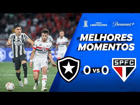 BOTAFOGO 0 x 0 SÃO PAULO - CONMEBOL LIBERTADORES 2024 | Paramount Plus Brasil