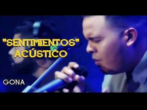 GONA - SENTIMIENTOS (ACÚSTICO) | VÍDEO OFICIAL