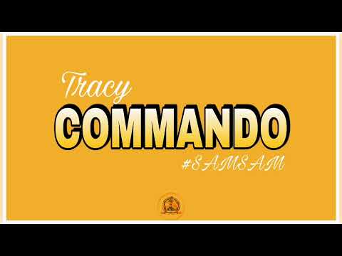 Tracy - Commando ( #SAMSAM ) 2022