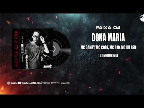 Mc Danny, Mc Code, Mc R10 & Mc Du Red - Dona Maria (DJ MENOR ML)