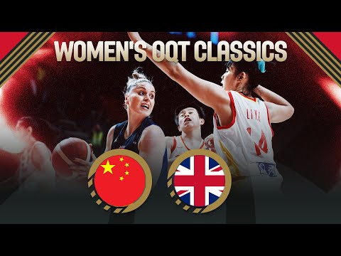 🇨🇳 China v Great Britain 🇬🇧 | FIBA Women's OQT Classics (Qualifying for 2020 Tokyo Olympics)