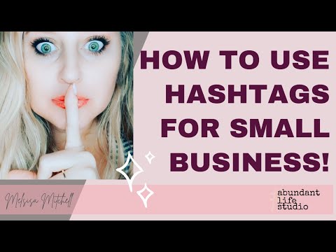 How to use hashtags on social media accounts for small business!