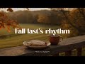 Feel November S Rhythm Dreamy Autumn Morning Playlist ️ Romanticize Your Life With Guitar Music