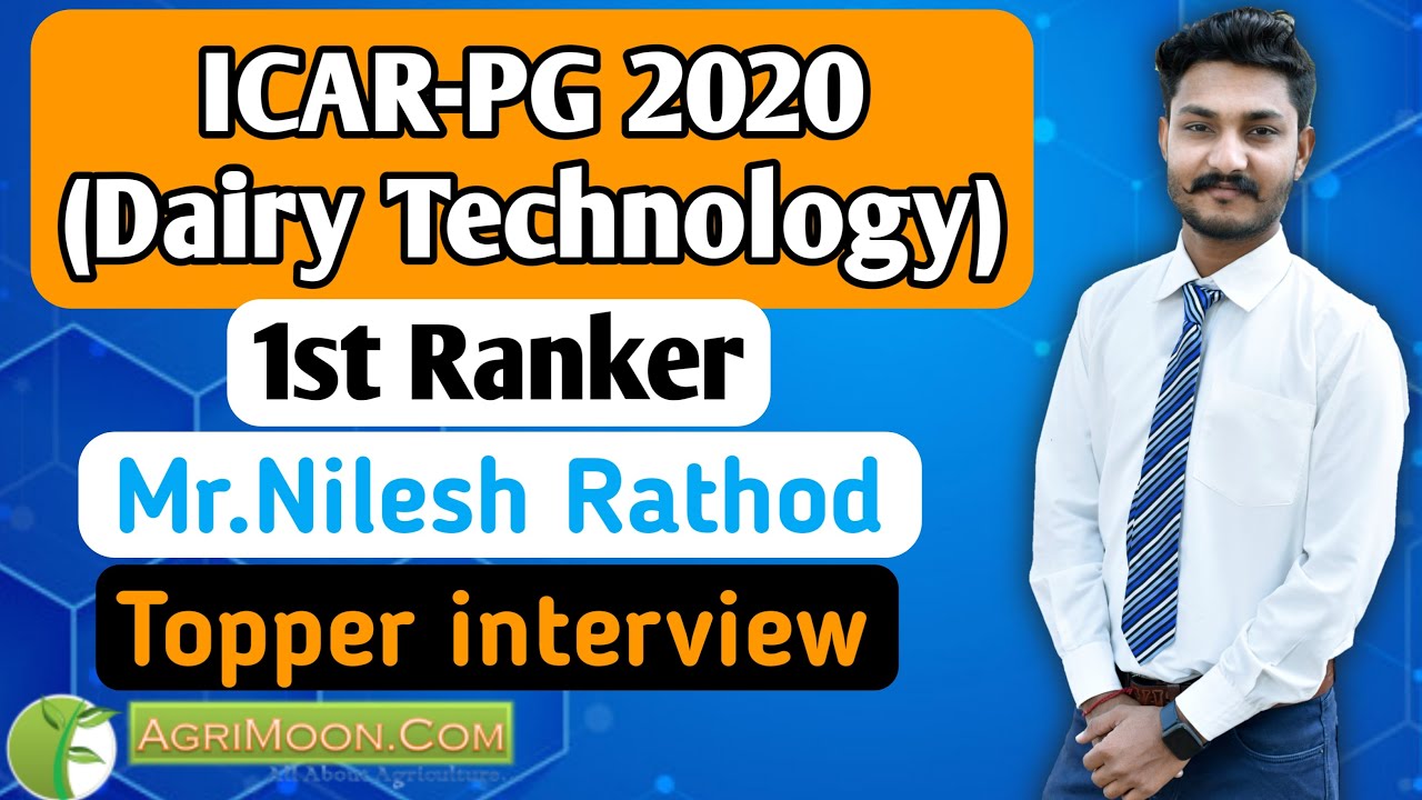 ICAR-PG 2020 (Dairy Technology) Topper Interview, Mr. Nilesh Rathod, Exam Strategy, how to prepare,