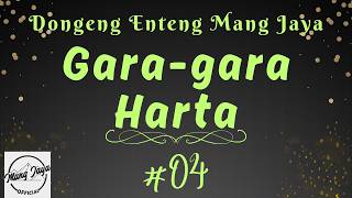 Download lagu GARA-GARA HARTA 04, Dongeng Enteng Mang Jaya, Carita Sunda @MangJaya mp3