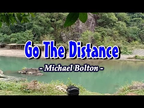 Go The Distance - Michael Bolton (KARAOKE VERSION)