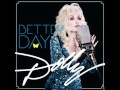 Just Leaving (Better Day) Dolly Parton