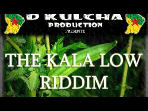 KALA LOW RIDDIM By D KULCHA PROD (JANV 2013)