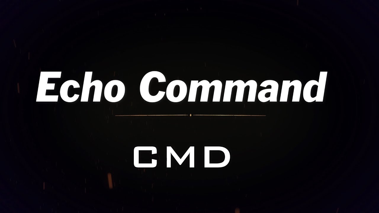 Echo command in CMD | Make batch file using command prompt | Echo CMD | help Echo