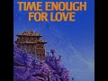 Time Enough For Love - Robert A Heinlein (Audiobook) [1/3]