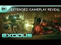 EXODUS Extended Gameplay Reveal