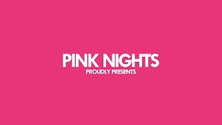 PINK NIGHTS - A Message from... KEVIN STEA