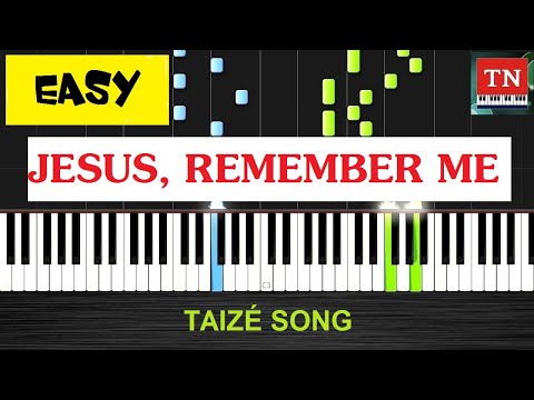 Jesus Remember Me - Taize