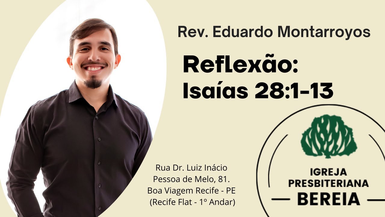Isaías 28:1-13 - Rev. Eduardo Montarroyos