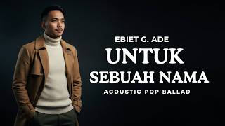Download lagu Untuk Sebuah Nama – Ebiet G. Ade (Cover) | Acoustic Pop Ballad Version | Raka Pradipta mp3