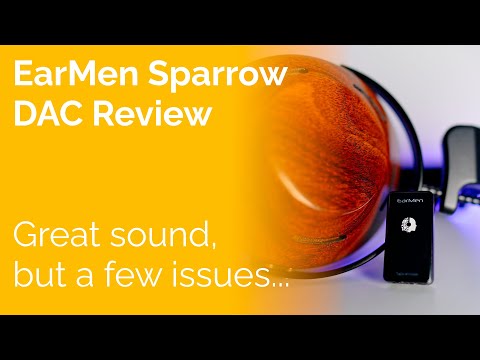 EarMen Sparrow DAC Review - Great sound, but a few issues...