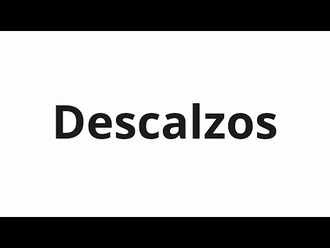 How to pronounce Descalzos