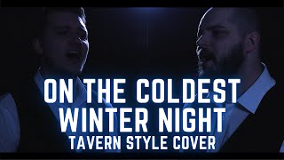 On the Coldest Winter Night (Kamelot Cover) | Tavern Songs