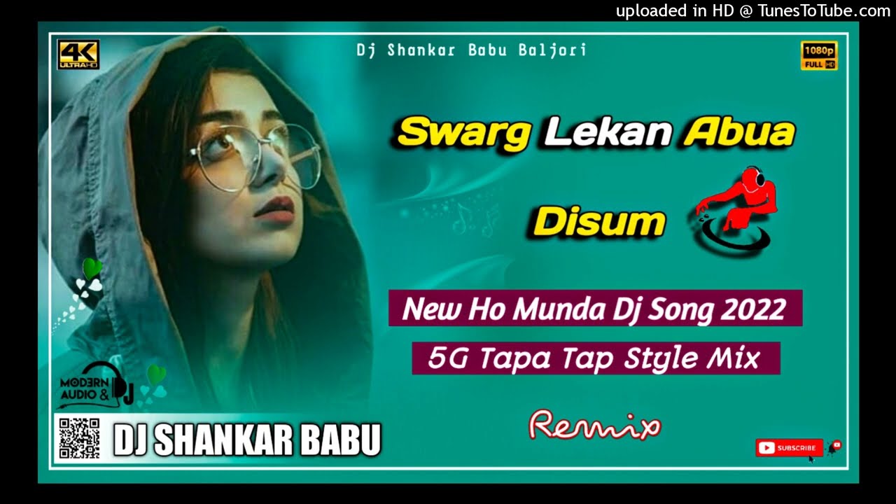 Swarg Lekan Abua Disum || New Ho Munda Dj Song 2022 || 5G Tapa Tap Dj Song || Dj Shankar Babu~~