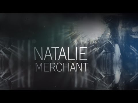 Celebrating the Music of Natalie Merchant