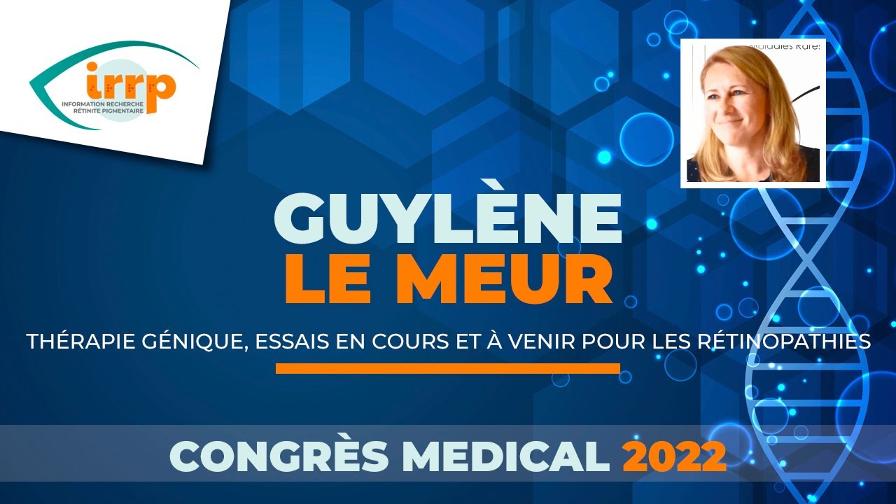 Congrès Médical 2022 - Intervention de Guylène Le Meur, Ophtalmologie - CHU Nantes