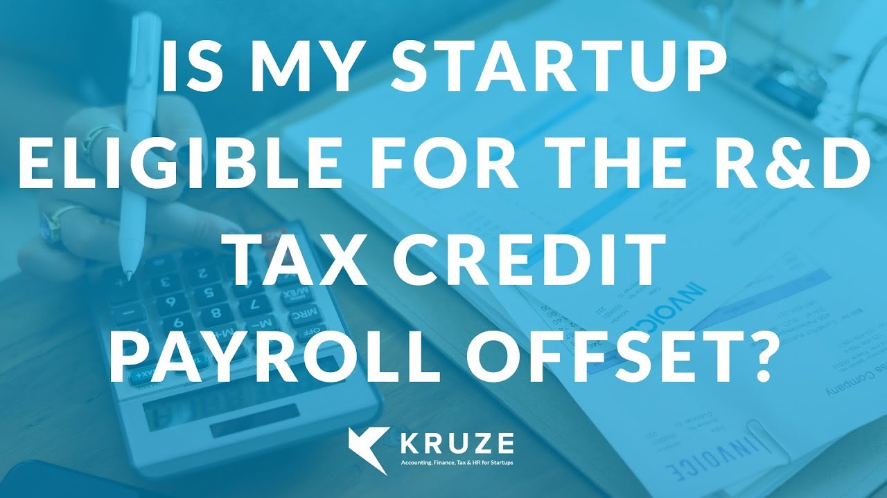 Accounting Dictionary Video: Is my startup eligible for the R&D Tax Credit payroll offset?