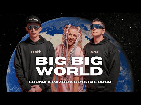 Big Big World 2k25 - Loona x Pazoo x Crystal Rock (Official Lyric Video)