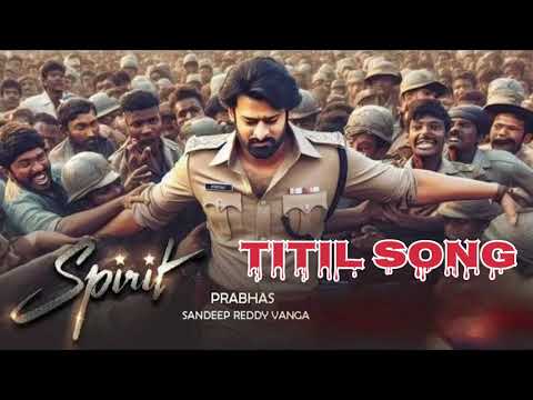 🔥🎵 SPIRIT Title Song (Telugu) | Prabhas’s Roar Is Back | Sandeep Reddy | Tripti Dimri