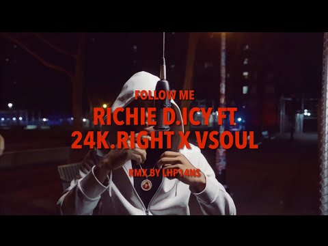 Richie D.ICY x 24k.Right x VSoul - FOLLOW ME Jerk Drill RMX