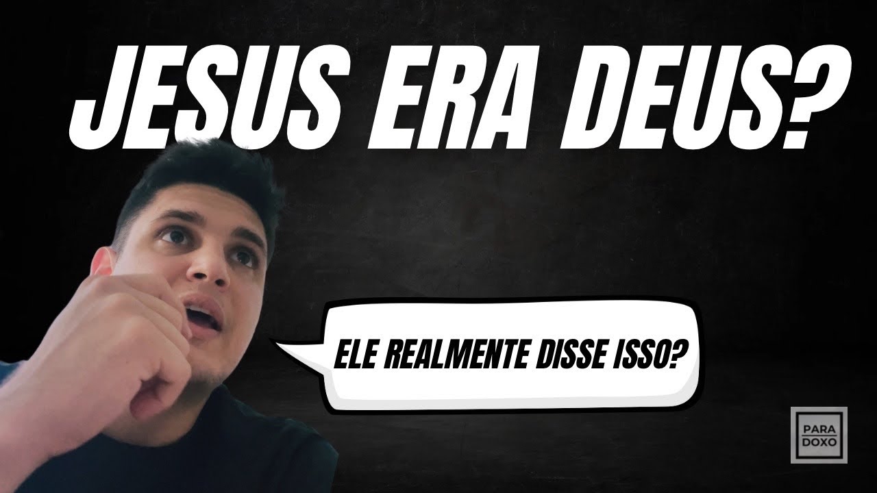 JESUS AFIRMOU SER DEUS?_Ep5