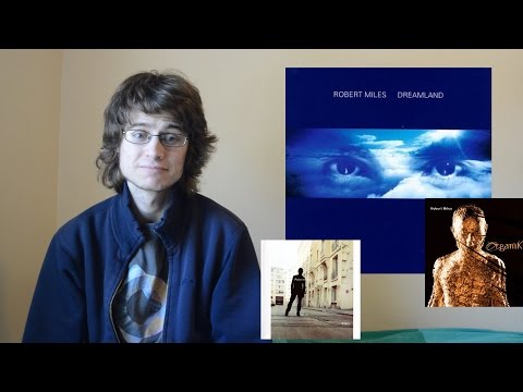 Robert Miles Tribute (Dreamland, 23AM, Organik Reviews)