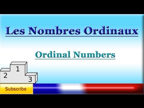 French Lesson 57 - Learn French Ordinal Numbers - How to say first, second, third.. in French