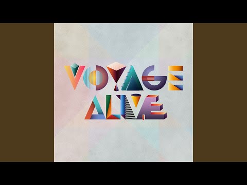 Alive - Voyage