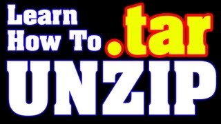 Unzip .Tar - How To Unzip A .tar File Easily