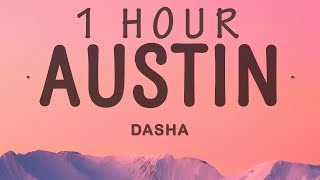Dasha - Austin | 1 hour lyrics
