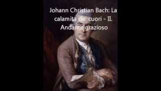 J.C. Bach - La calamita de cuori; & Mozart - Piano Cto. K414: Andante