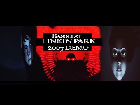 Linkin Park || Underground 13 || Basquiat [2007 DEMO] | Music Video [HD]